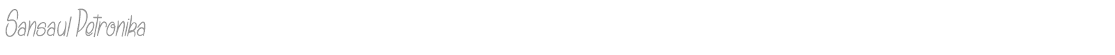 Sansaul Petronika font preview